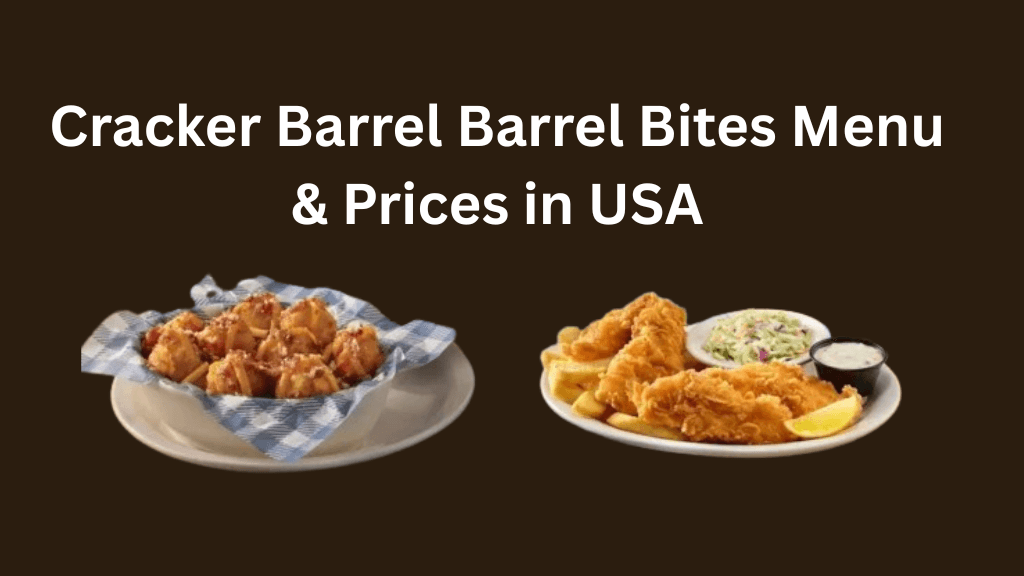 Cracker Barrel Barrel Bites Menu &